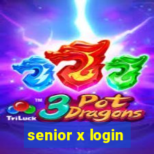 senior x login